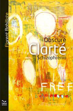 Obscure clarte schizophrenia